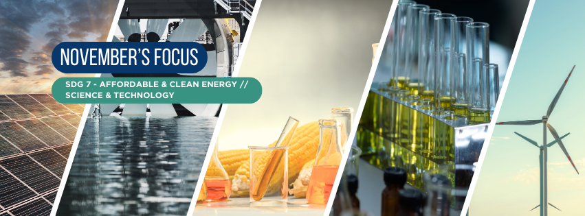 November’s Focus - SDG7 – Affordable and Clean Energy // Science and Technology